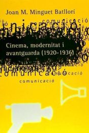 Portada de Cinema, modernitat, i avantguarda (1920-1936)