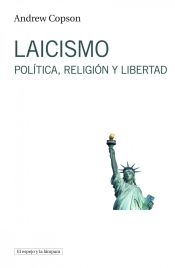 Portada de Laicismo: Política, religión y libertad