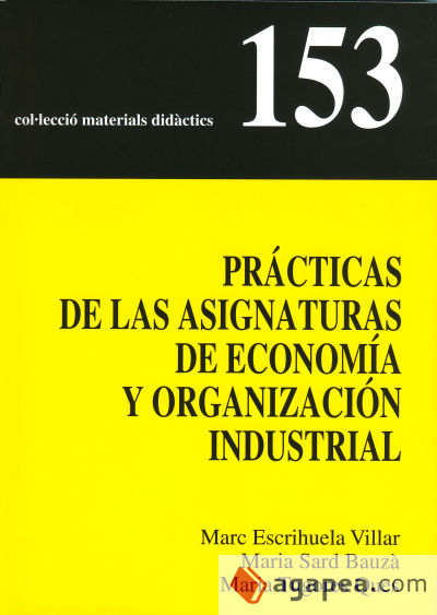 Prácticas de las asignaturas de Economía y Organización Industrial