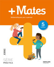 Portada de +MATE SERIE PRACTICA MATEMATIQUES PER A PENSAR 5 PRIMARIA