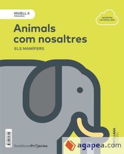 NIVELL II PRI ANIMALS COM NOSALTRES. ELS MAMIFERS