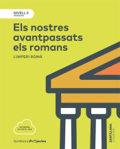 Portada de NIVELL II PRI ELS NOSTRES AVANTPASSATS ELS ROMANS. L'IMPERI ROMA