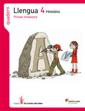 Portada de QUADERN LLENGUA 4 PRIMARIA 1 TRIM ELS CAMINS DEL SABER