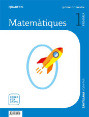 Portada de QUADERN MATEMATIQUES 1 PRIMARIA 1 TRIM SABER FER AMB TU