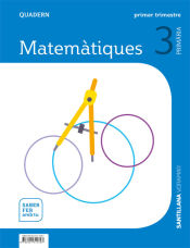 Portada de QUADERN MATEMATIQUES 3 PRIMARIA 1 TRIM SABER FER AMB TU