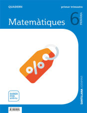 Portada de QUADERN MATEMATIQUES 6 PRIMARIA 1 TRIM SABER FER AMB TU