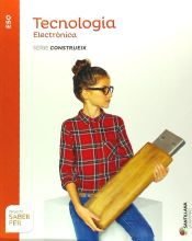 Portada de TECNOLOGIA ELECTRONICA SERIE CONSTRUIEX SABER FER