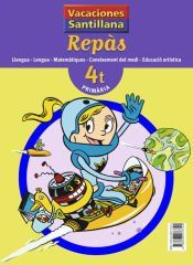 VACACIONES SANTILLANA REPAS 4 PRIMARIA - VARIOS AUTORES - 9788498073744