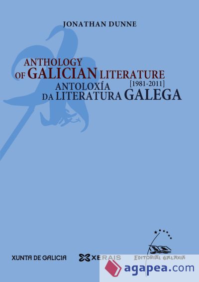 Anthology of galician literature / Antoloxía da literatura galega 1981-2011