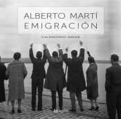 Portada de Calendario 2016 : Emigración de Alberto Martí