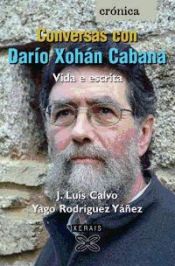 Portada de Conversas con Darío Xohán Cabana. Vida e escrita