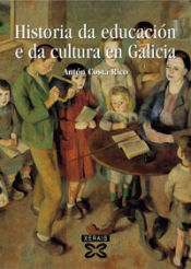 Portada de Historia da educación e da cultura en Galicia (Séculos IV-XX)