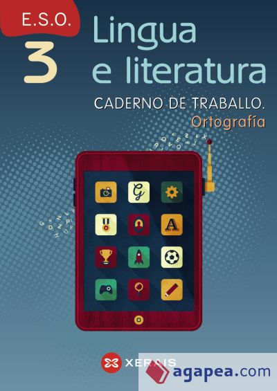 Lingua e literatura 3º ESO. Caderno de traballo. Ortografía