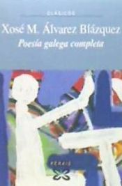 Portada de Poesía Galega Completa X. M. Álvarez Blázquez