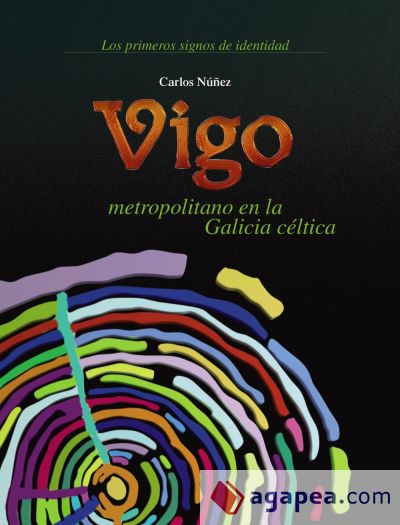 Vigo metropolitano na Galicia céltica