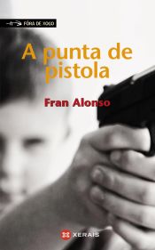 Portada de A punta de pistola (Ebook)