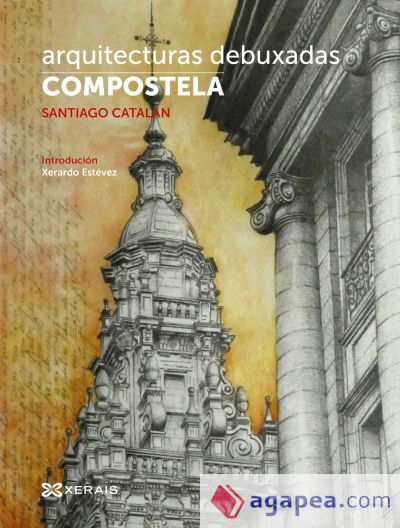 Arquitecturas debuxadas.Compostela