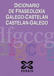 Portada de Dicionario de Fraseoloxía galego/castelán castelán/galego