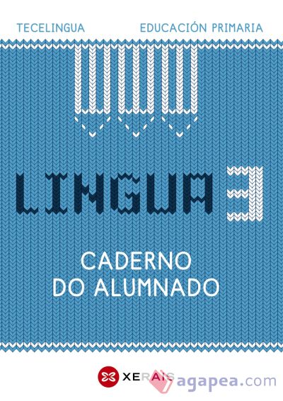 Lingua 3 Educación Primaria. Caderno do alumnado. Proxecto Tecelingua