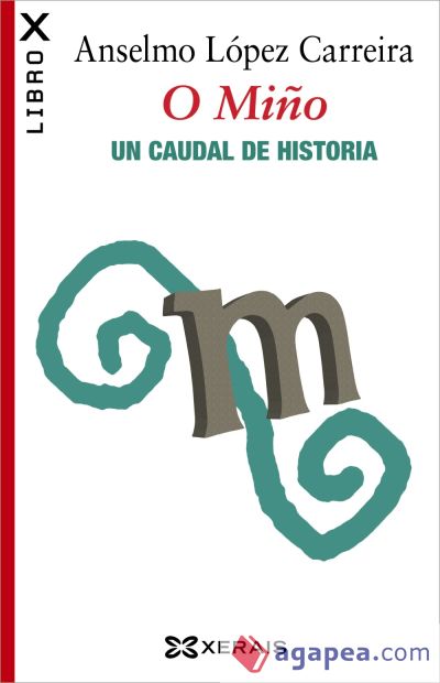 O Mi&ntilde;o. Un caudal de historia (Ebook)