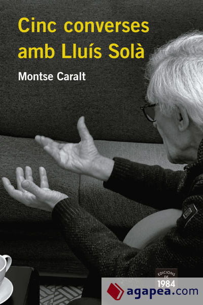 Cinc converses amb Lluís Solà