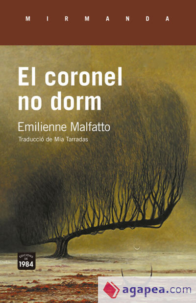 El coronel no dorm