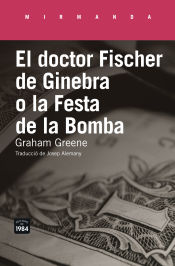 Portada de El doctor Fischer de Ginebra o la Festa de la Bomba