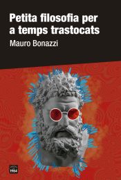 Portada de Petita filosofia per a temps trastocats