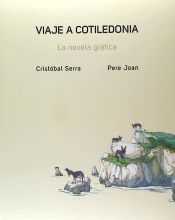 Portada de Viaje a Cotiledonia: la novela gr&aacute;fica