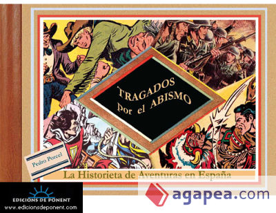 Tragados por el abismo: La historieta de aventuras en España