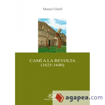 Camí a la revolta (1625-1640). (Ebook)