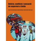 Portada de Delicte, conflicte i sensació de seguretat a Lleida. (Ebook)