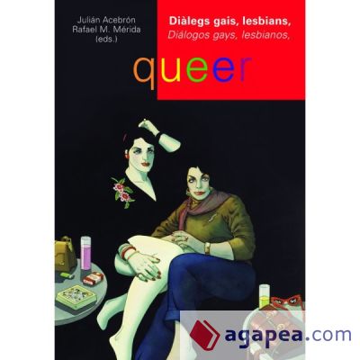 Diàlegs gais, lesbians, queer. Diálogos gays, lesbianos, queer. (Ebook)