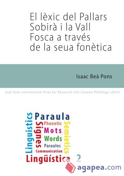 El l&egrave;xic del Pallars Sobir&agrave; i la Vall Fosca a trav&eacute;s de la seua fon&egrave;tica