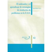 Portada de El ordenador y el aprendizaje de estrategias de resolucin de problemas de E.S.O. (Ebook)