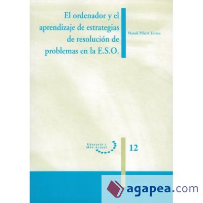 El ordenador y el aprendizaje de estrategias de resolucin de problemas de E.S.O. (Ebook)