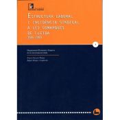 Portada de Estructura laboral i incidència sindical a les comarques de Lleida, 1985-1993. (Ebook)