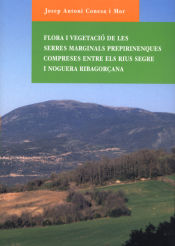 Portada de Flora i vegetació de les serres marginals prepirinenques compreses entre els rius Segre i Noguera Ribagorçana