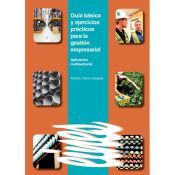 Portada de Gu&iacute;a b&aacute;sica y ejercicios pr&aacute;cticos para la gesti&oacute;n empresarial. (Ebook)