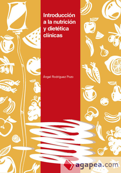 Introducción a la nutrición y dietética clínicas