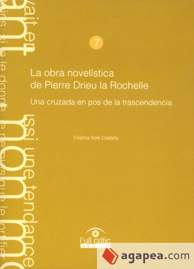 La obra novelística de Pierre Drieu la Rochelle, una cruzada en pos de la trascendencia