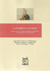 Portada de La pobresa a Lleida.: Impacte de la crisi sobre les rendes salarials i les pensions