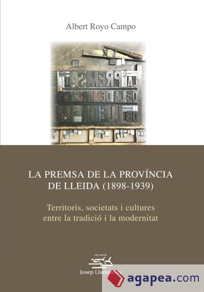 La premsa a la demarcació de Lleida (1898-1939)