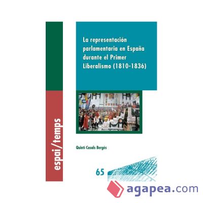 La representación parlamentaria en España durante el Primer Liberalismo (1810-1836). (Ebook)