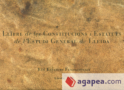 Llibre de les Constitucions i Estatus d'Estudi General de Lleida