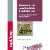 Portada de Modernització i crisi comunitària. Estudis d'etnohistòria rural. (Ebook)