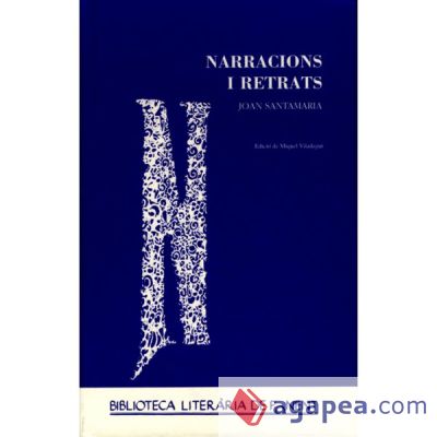 Narracions i retrats. Joan Santamaria i Monné. (Ebook)