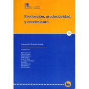 Portada de Producción, productividad y crecimiento. (Ebook)