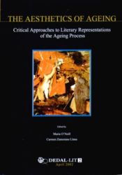 Portada de The aesthetics of ageing: critical approaches to litetary representations of the ageing process