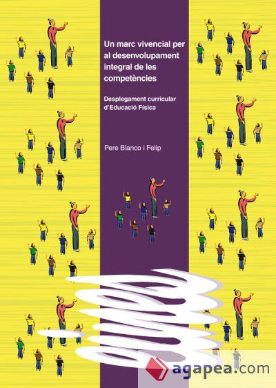 Un marc vivencial per al desenvolupament integral de les compet&egrave;ncies